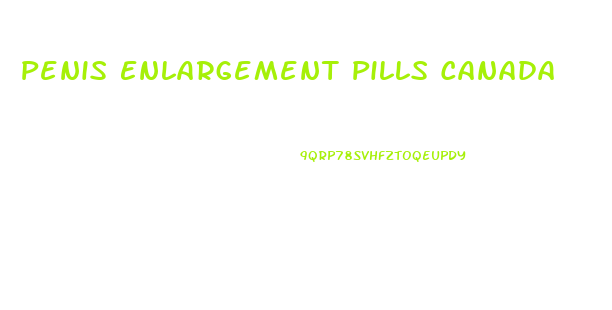 Penis Enlargement Pills Canada