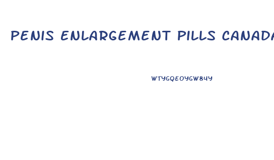 Penis Enlargement Pills Canada
