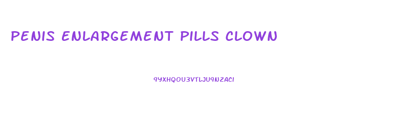 Penis Enlargement Pills Clown