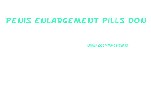 Penis Enlargement Pills Don