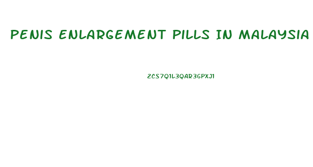 Penis Enlargement Pills In Malaysia