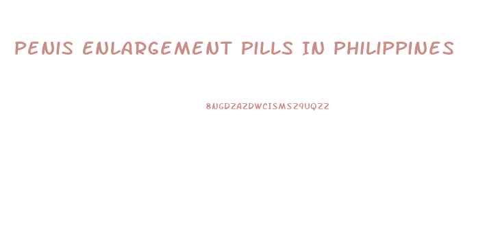 Penis Enlargement Pills In Philippines