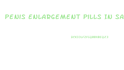 Penis Enlargement Pills In Sa