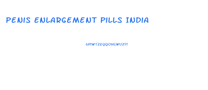 Penis Enlargement Pills India