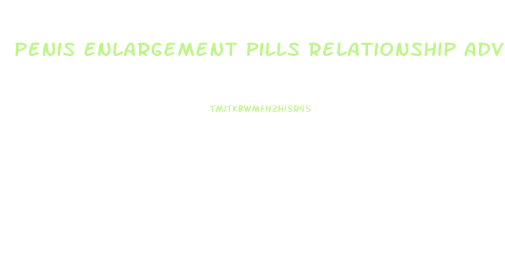 Penis Enlargement Pills Relationship Advice Reddit