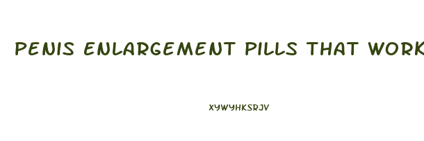 Penis Enlargement Pills That Works