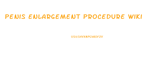 Penis Enlargement Procedure Wiki