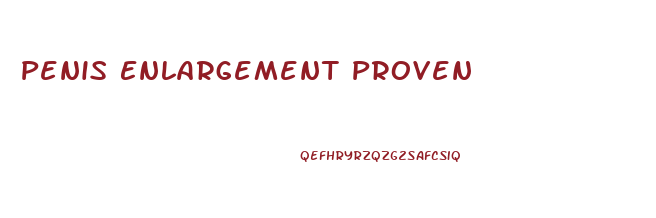 Penis Enlargement Proven