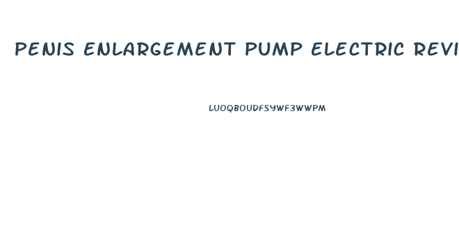 Penis Enlargement Pump Electric Review