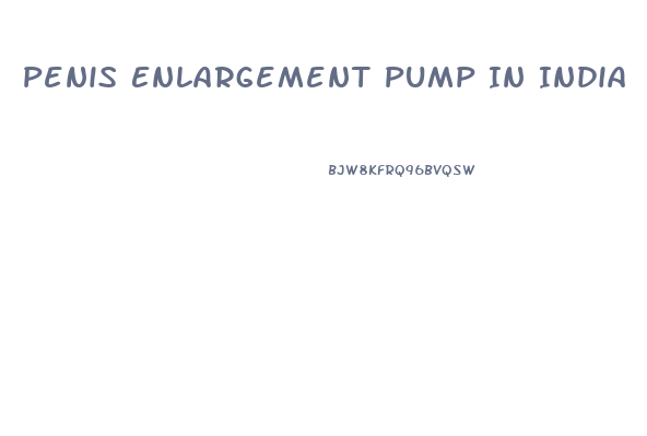 Penis Enlargement Pump In India
