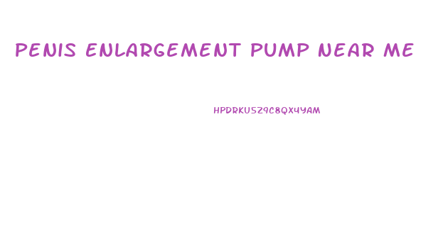 Penis Enlargement Pump Near Me