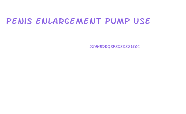 Penis Enlargement Pump Use