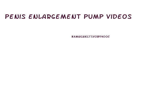 Penis Enlargement Pump Videos