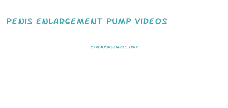 Penis Enlargement Pump Videos