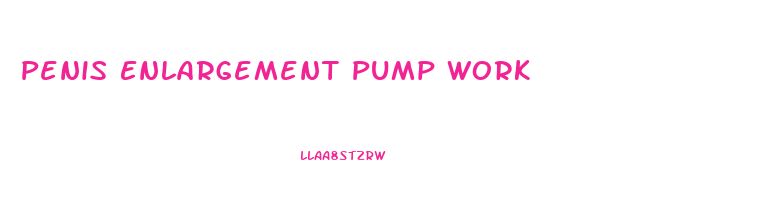 Penis Enlargement Pump Work