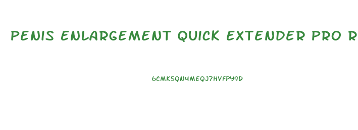 Penis Enlargement Quick Extender Pro Result