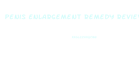 Penis Enlargement Remedy Reviews