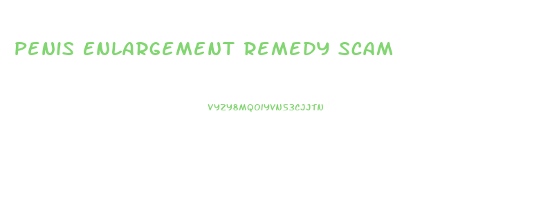 Penis Enlargement Remedy Scam