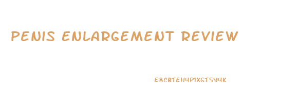 Penis Enlargement Review
