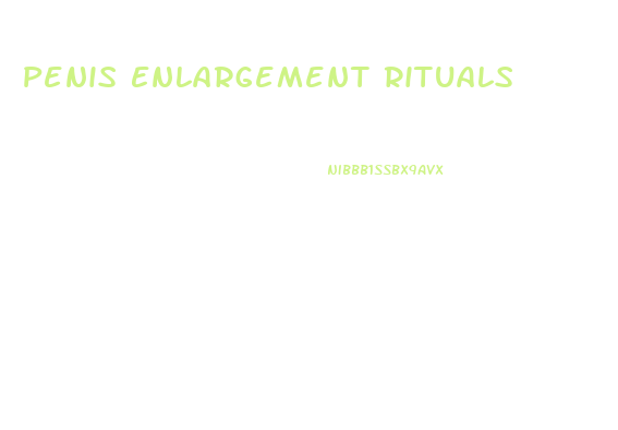 Penis Enlargement Rituals