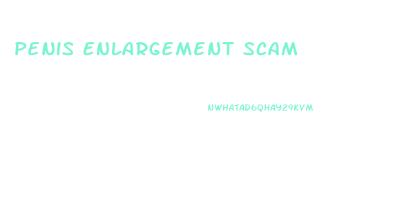 Penis Enlargement Scam