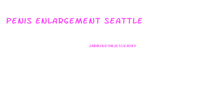 Penis Enlargement Seattle