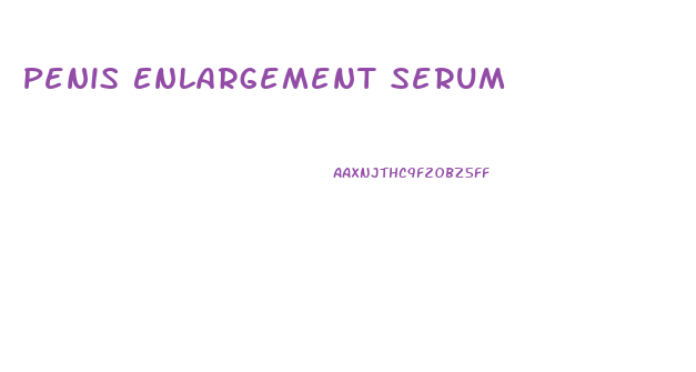 Penis Enlargement Serum