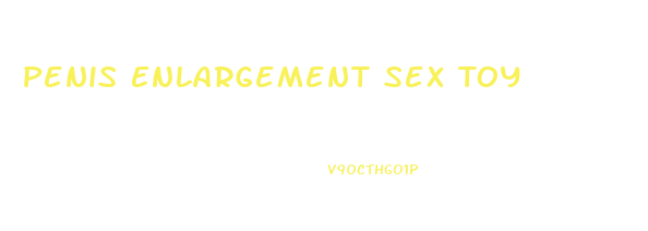 Penis Enlargement Sex Toy