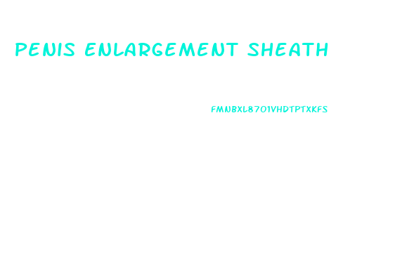Penis Enlargement Sheath