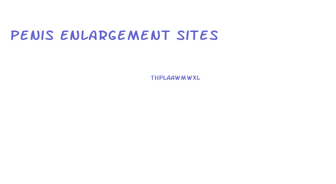 Penis Enlargement Sites
