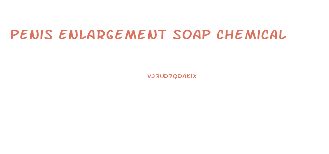 Penis Enlargement Soap Chemical