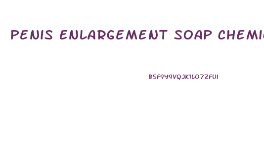 Penis Enlargement Soap Chemical