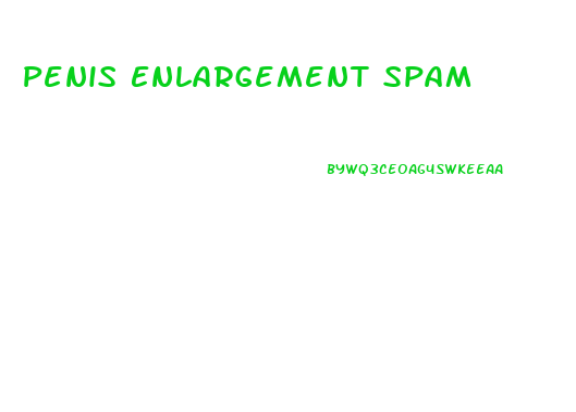 Penis Enlargement Spam