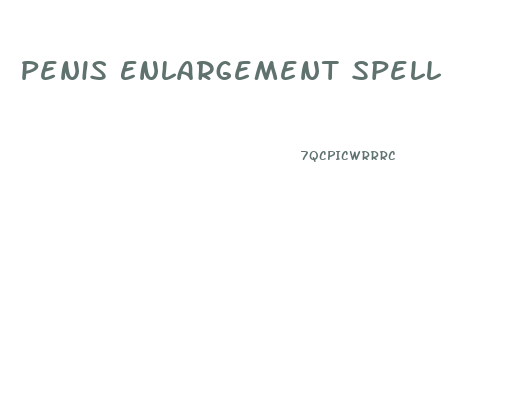 Penis Enlargement Spell