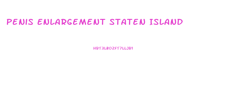 Penis Enlargement Staten Island