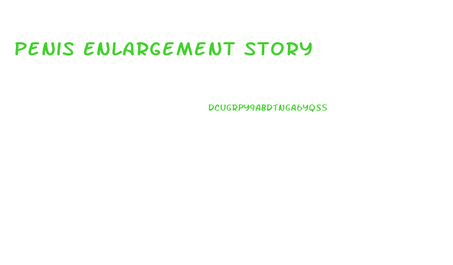 Penis Enlargement Story