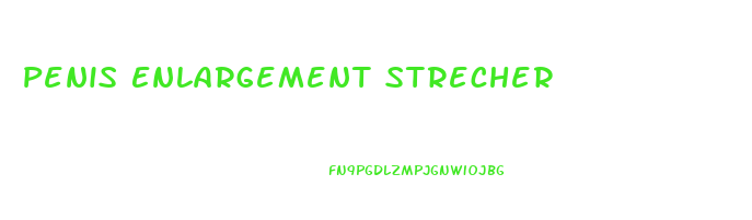 Penis Enlargement Strecher