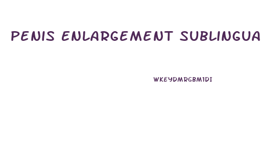 Penis Enlargement Sublingual Strips