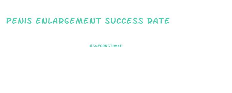 Penis Enlargement Success Rate