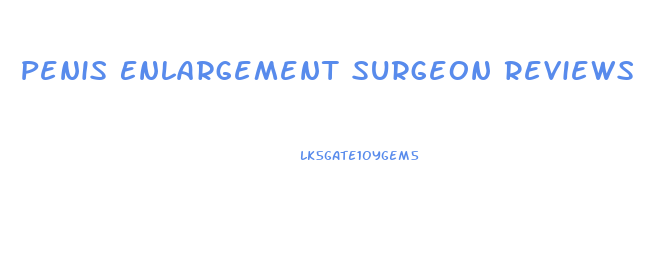 Penis Enlargement Surgeon Reviews