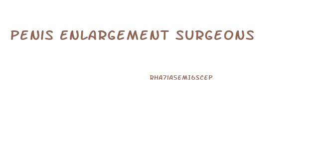 Penis Enlargement Surgeons