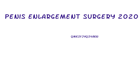 Penis Enlargement Surgery 2020