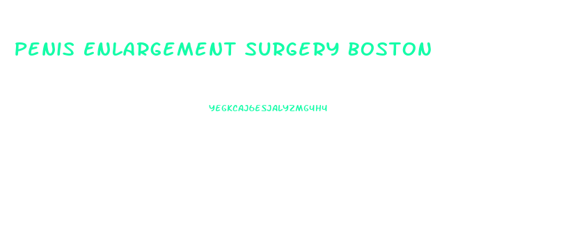 Penis Enlargement Surgery Boston