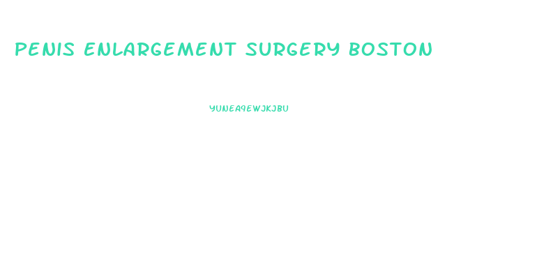 Penis Enlargement Surgery Boston