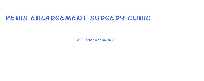 Penis Enlargement Surgery Clinic