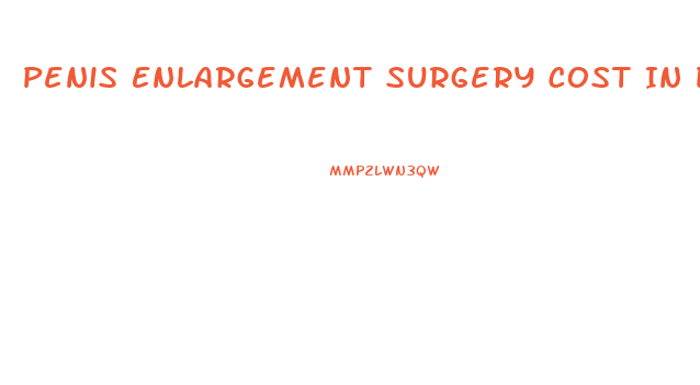 Penis Enlargement Surgery Cost In Dubai