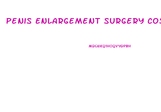 Penis Enlargement Surgery Cost In Mexico