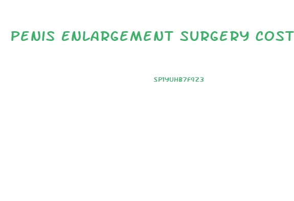 Penis Enlargement Surgery Cost In Uk