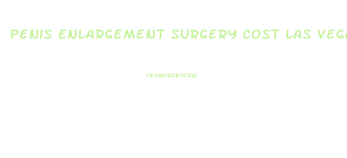 Penis Enlargement Surgery Cost Las Vegas