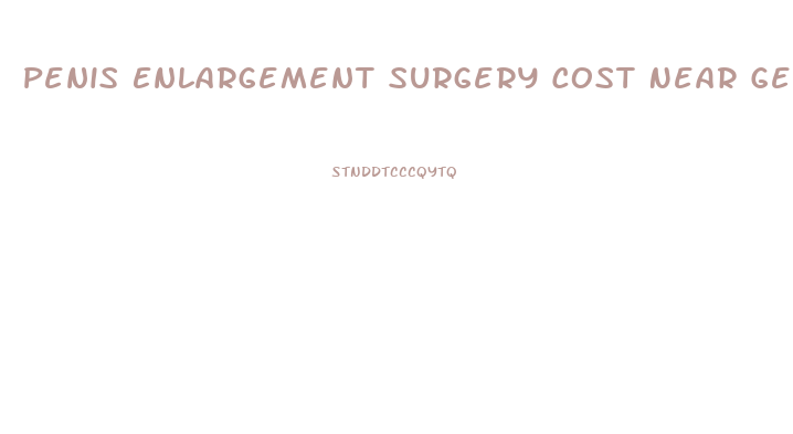 Penis Enlargement Surgery Cost Near Georgia